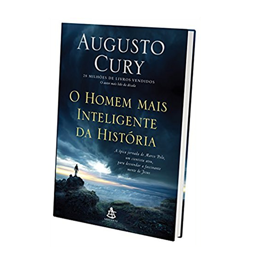 O Homem Mais Inteligente da História - Augusto Cury